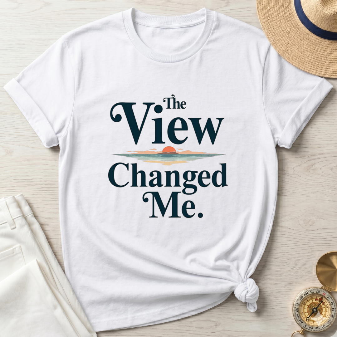 The View Changed Me - T-Shirt