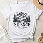 Silence Isn't Empty T-Shirt