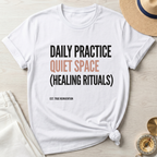 Daily Practice Quiet Space T-Shirt
